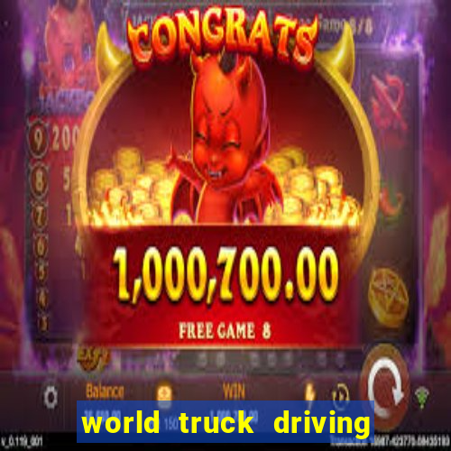 world truck driving simulator dinheiro infinito tudo desbloqueado 1,395